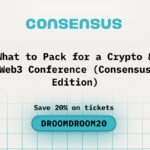 What to Pack for a Crypto & Web3 Conference (Consensus Edition)
