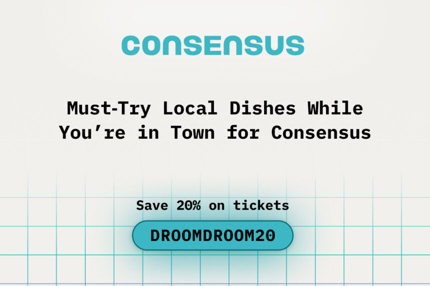 Must-Try Local Dishes While You’re in Town for Consensus