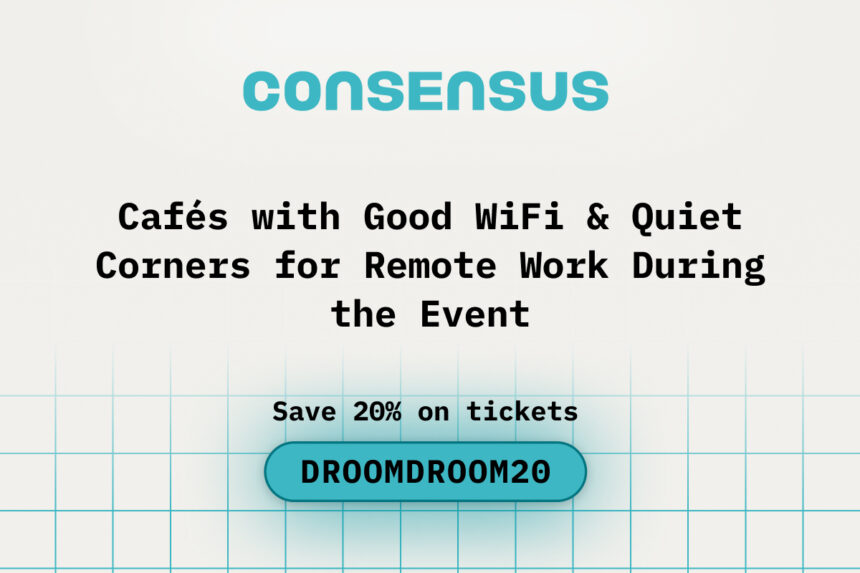 Cafés with Good WiFi & Quiet Corners for Remote Work During the Consensus Event