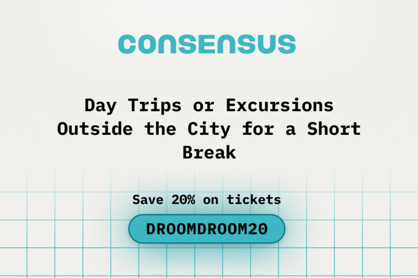 Day Trips or Excursions Outside the City for a Short Break near the Consensus venue
