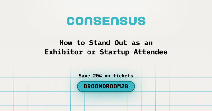 How to Stand Out as an Exhibitor or Startup Attendee during Consensus Conference