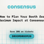 How to Plan Your Booth for Maximum Impact at Consensus