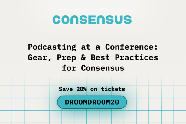 Podcasting at a Conference: Gear, Prep & Best Practices for Consensus